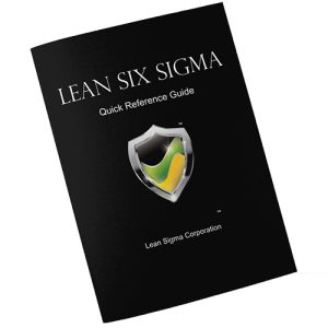 Lean Six Sigma Quick Reference Guide